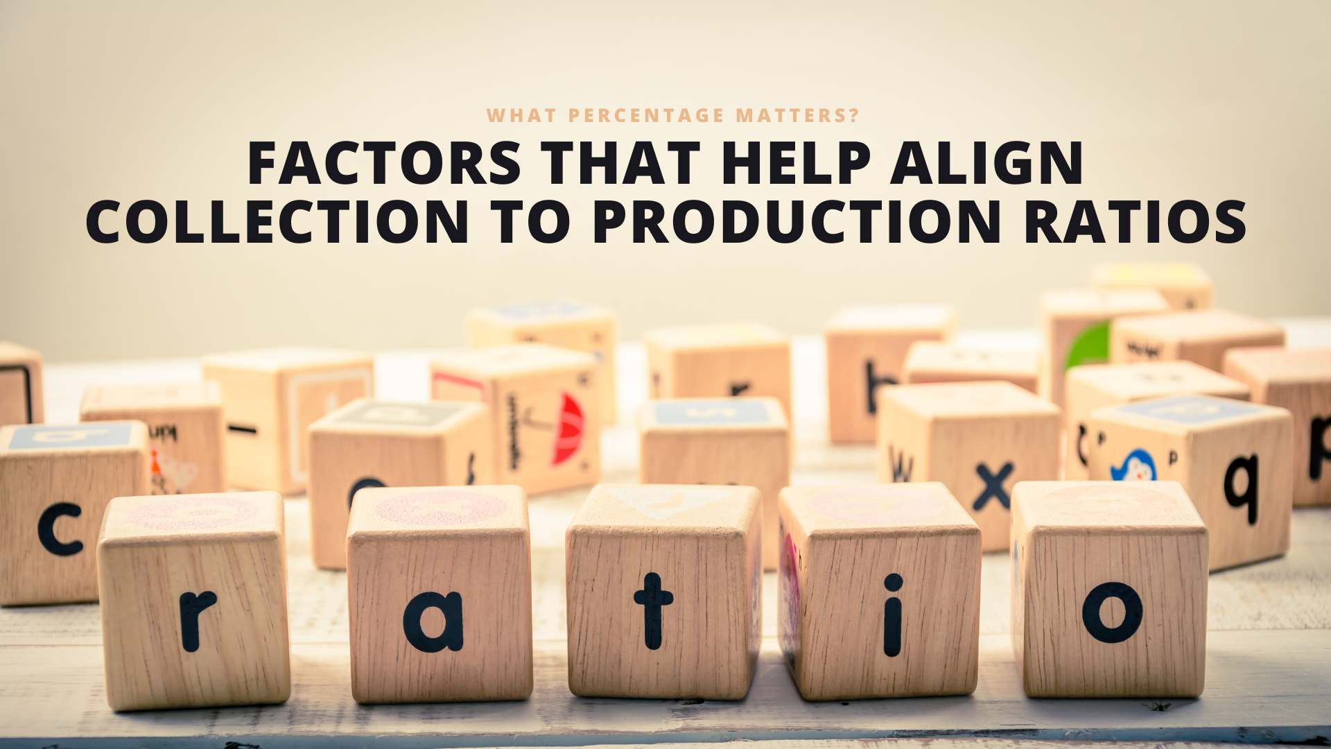 Factors That Help Align Your Dental Practice Collection to Production Ratios